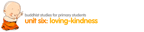 unit six:  loving-kindness